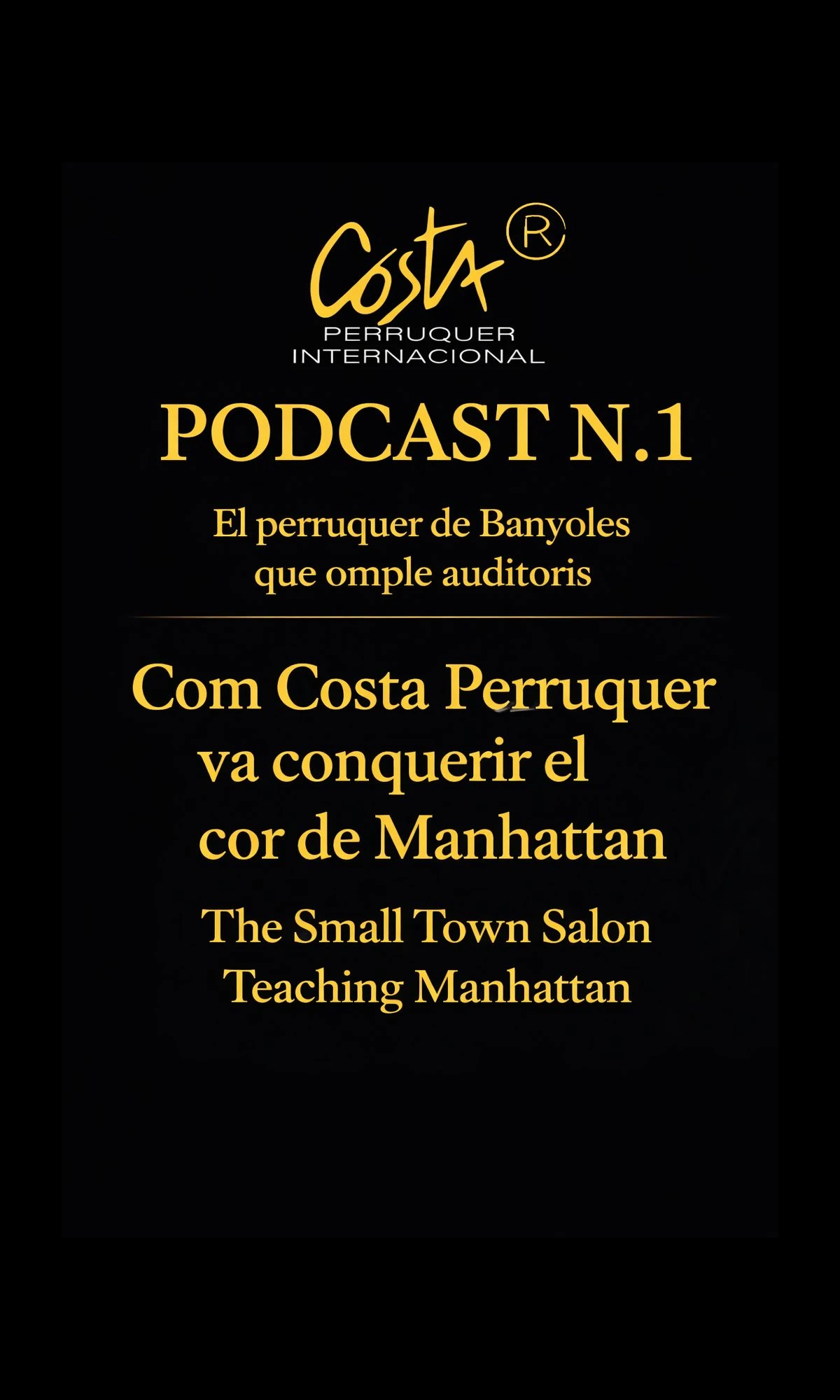 Costa Perruquer Podcast Nº1 Teaching Manhattan